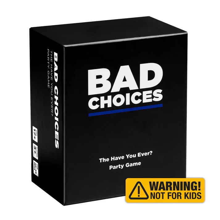Bad Choices
